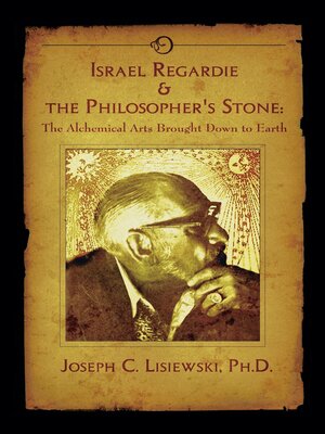 cover image of Israel Regardie & the Philosophers Stone